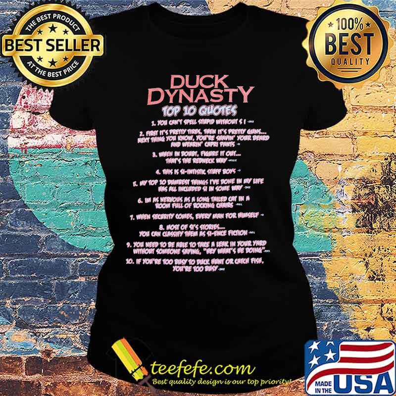 Duck dynasty top 10 quotes you can't spell stupid without s s Ladies tee Duck dynasty top 10 quotes you can't spell stupid without s s Ladies tee