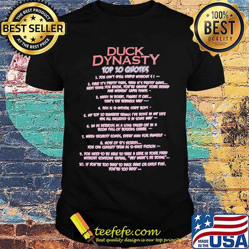 Duck dynasty top 10 quotes you can't spell stupid without s shirt Duck dynasty top 10 quotes you can't spell stupid without s shirt