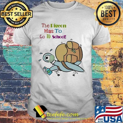 Duck mask the pigeon has to go to school shirt