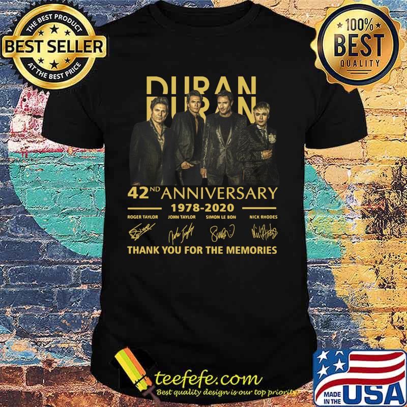 Duran band 42nd anniversary 1978 2020 thank you for the memories signatures shirt