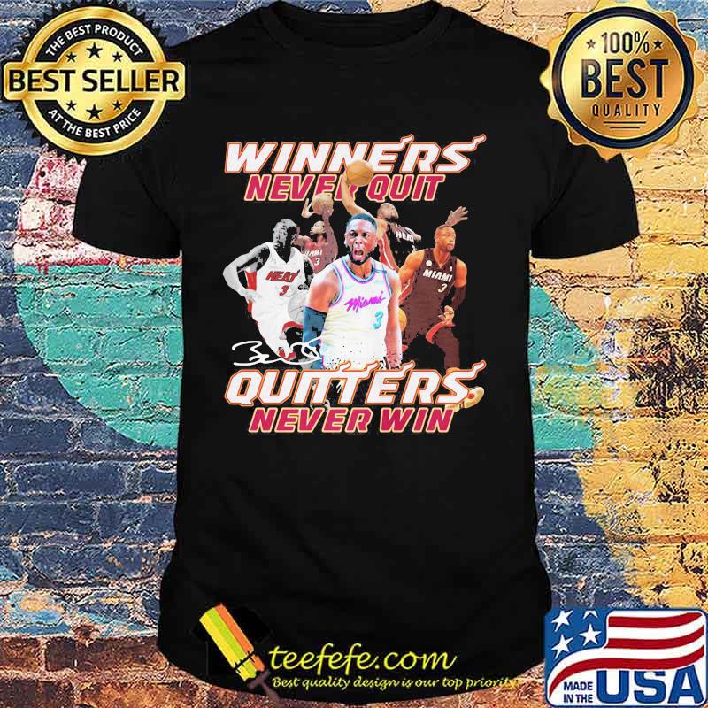 Dwyane Wade Winners Never Quit Quitters Never Win signature shirt