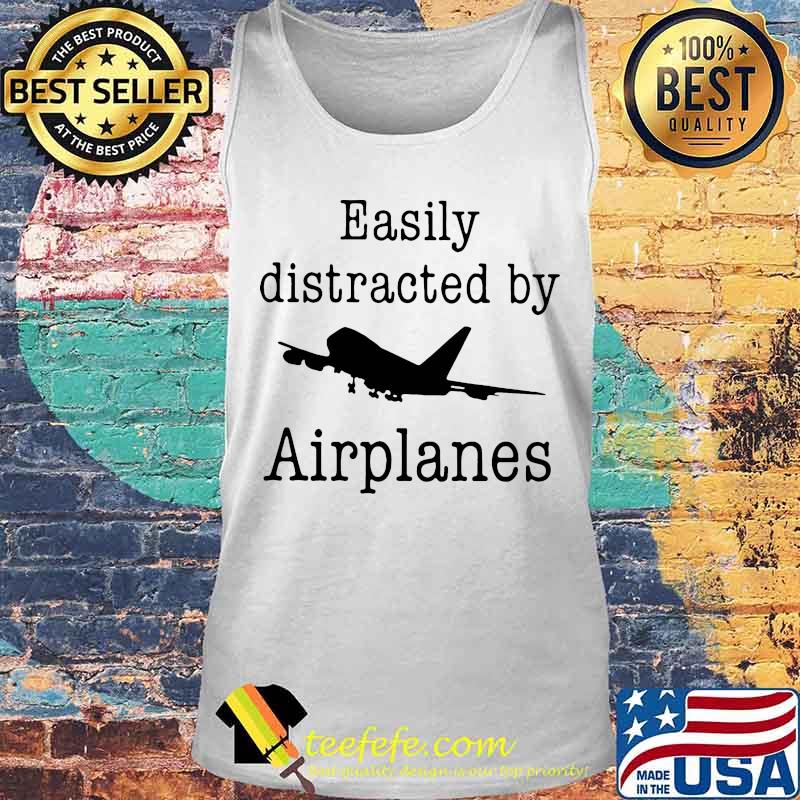 Easily distracted by Airplanes s Tank top Easily distracted by Airplanes s Tank top