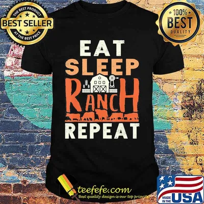 Eat Sleep Ranch Repeat Cow Cattle Ranching Shirt