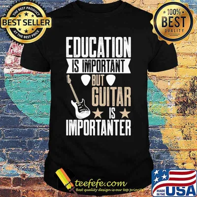 Education is important but guitar is importanter stars shirt