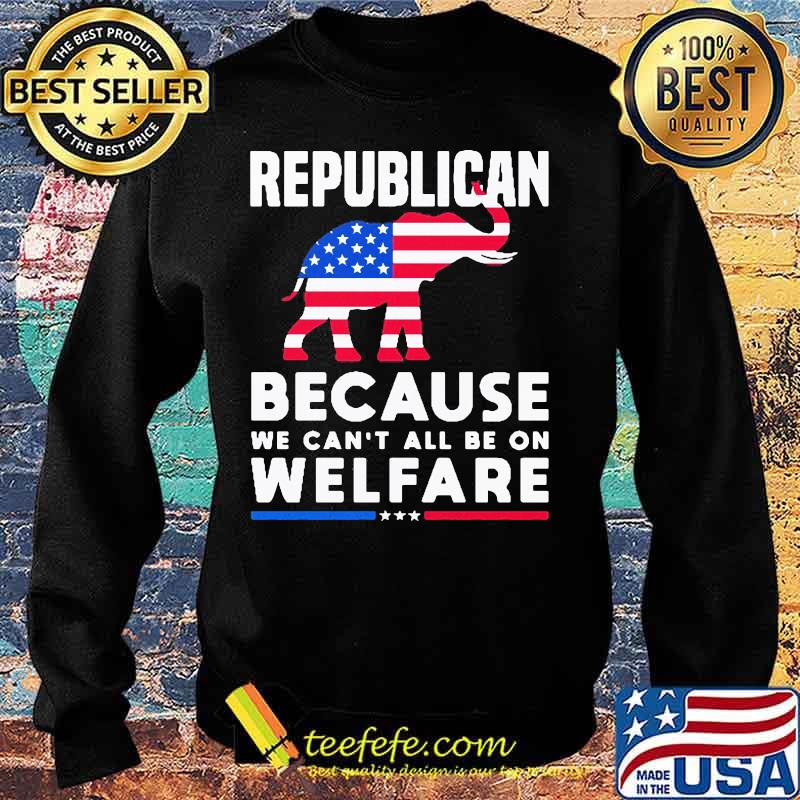 Elephant republican because we can't all be on welfare american flag independence day s Sweater Elephant republican because we can't all be on welfare american flag independence day s Sweater
