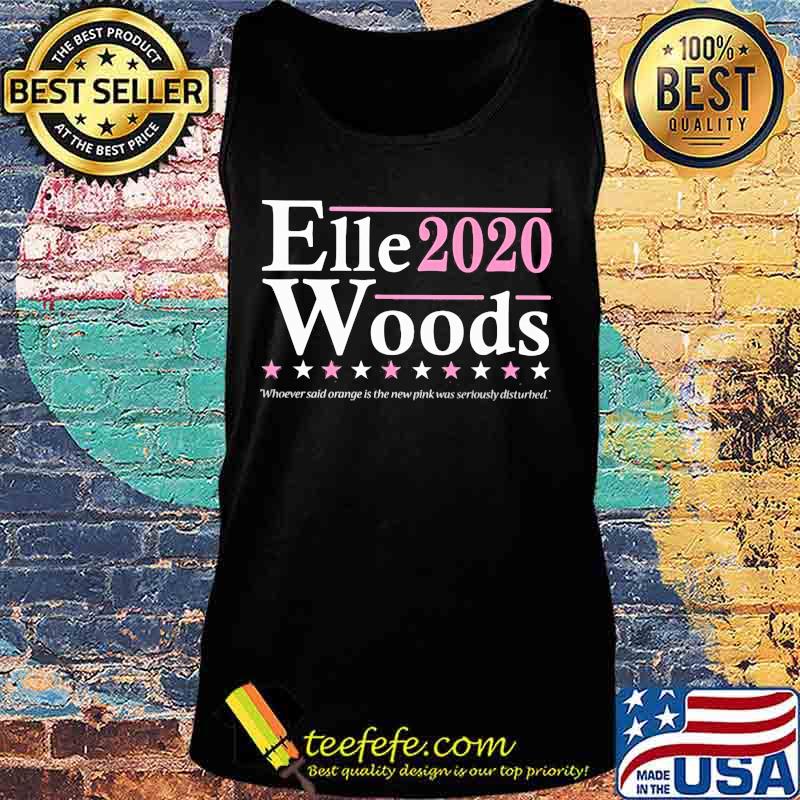 Elle woods 2020 whoever said orange is the new pink was seriously disturbed stars s Tank top Elle woods 2020 whoever said orange is the new pink was seriously disturbed stars s Tank top