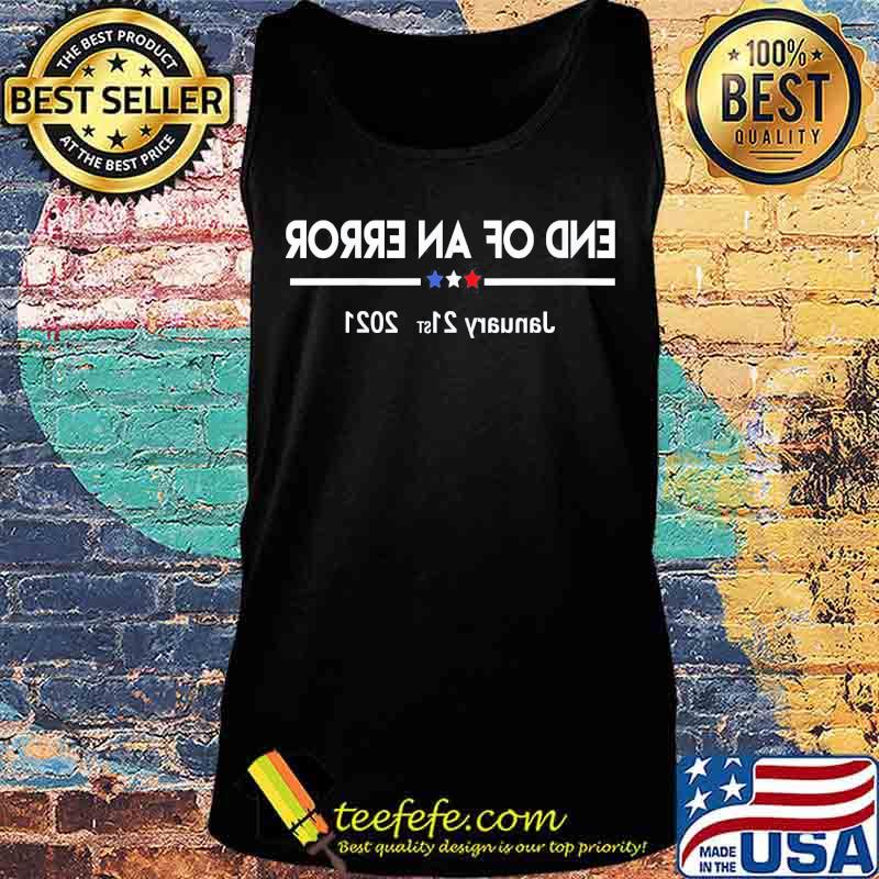 End of an error january 21st 2021 stars s Tank top End of an error january 21st 2021 stars s Tank top
