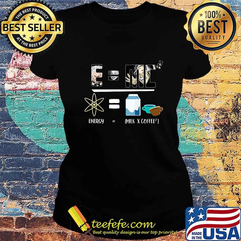 Energy milk coffee math s Ladies tee Energy milk coffee math s Ladies tee