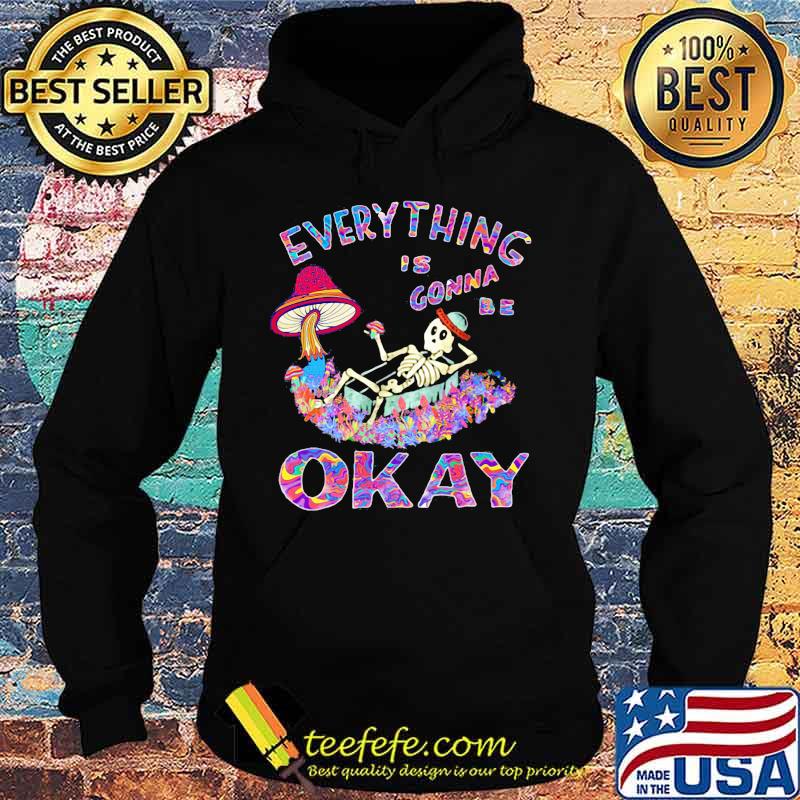 EVERYTHING IS GONNA BE OKAY MUSHROOM SKULL SHIRT Hoodie EVERYTHING IS GONNA BE OKAY MUSHROOM SKULL SHIRT Hoodie