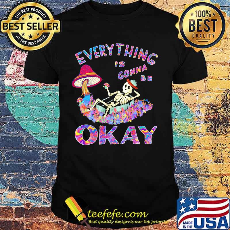 EVERYTHING IS GONNA BE OKAY MUSHROOM SKULL SHIRT