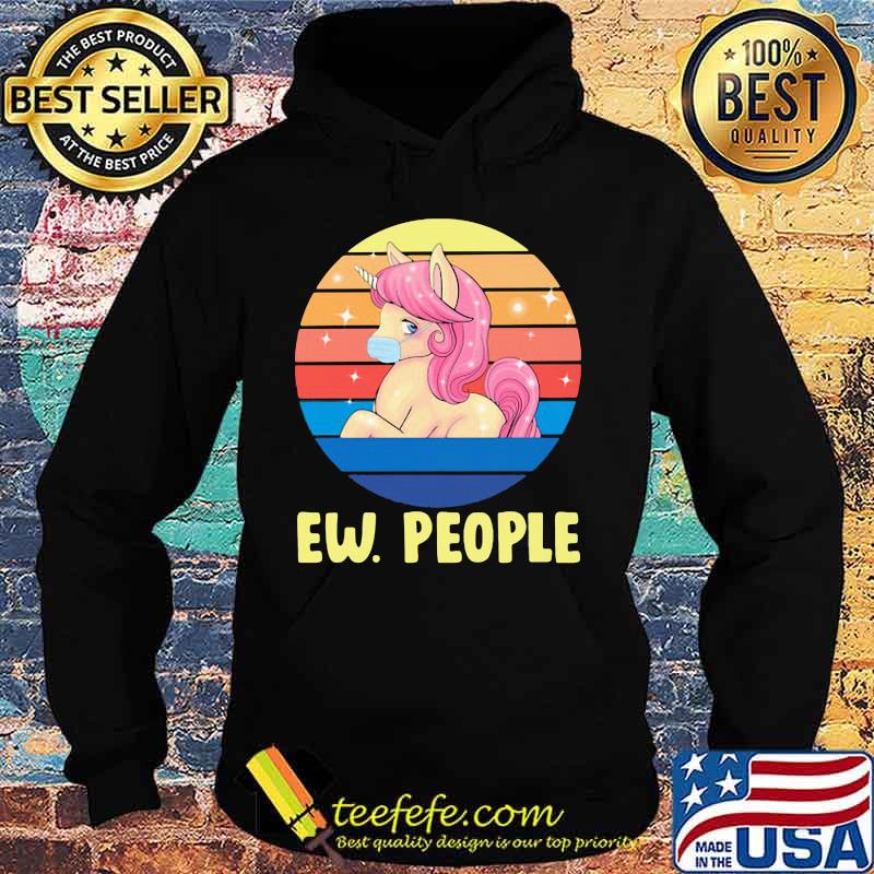 Ew People Unicorn Mask Vintage Retro Shirt Hoodie Ew People Unicorn Mask Vintage Retro Shirt Hoodie