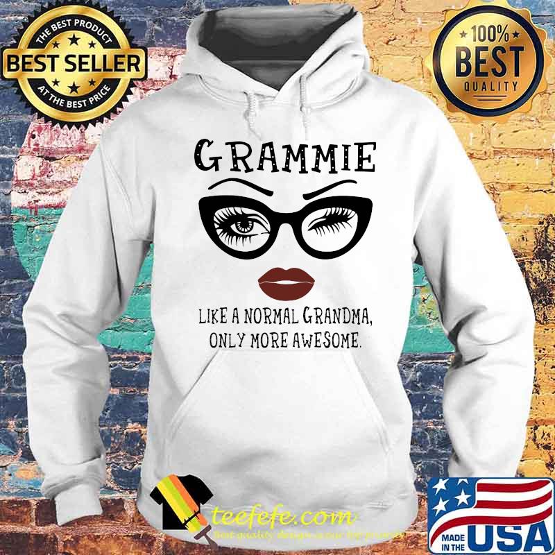 Eyes glasses Grammie like a normal grandma only more awesome s Hoodie Eyes glasses Grammie like a normal grandma only more awesome s Hoodie