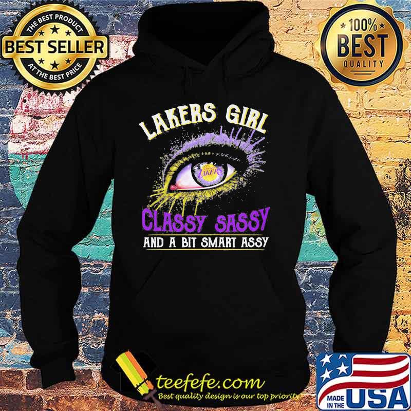 Eyes los angeles lakers girl classy sassy and a bit smart assy s Hoodie Eyes los angeles lakers girl classy sassy and a bit smart assy s Hoodie