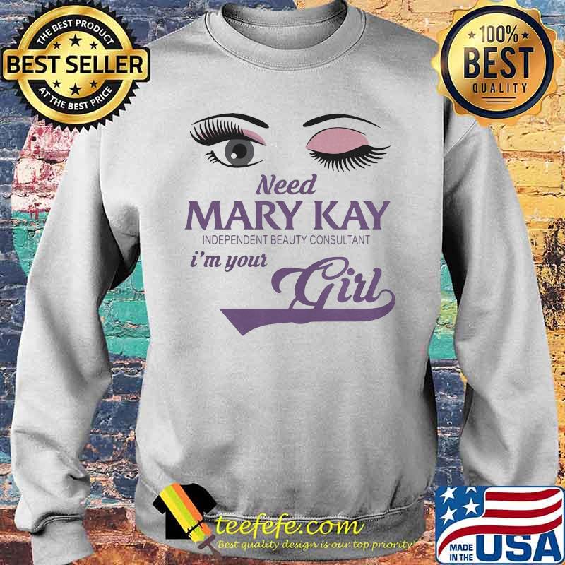 Eyes need mary kay independent beauty consultant i'm your girl s Sweater Eyes need mary kay independent beauty consultant i'm your girl s Sweater