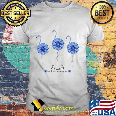 FAITH HOPE LOVE ALS AWARENESS FLAMINGO FLOWER SHIRT