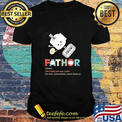 Fathor like a dad just way cooler see also quarantined social distance toilet paper shirt