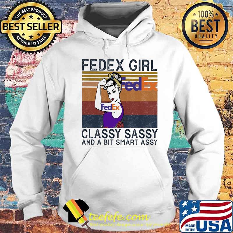 Fedex girl classy sassy and a bit smart assy vintage retro s Hoodie Fedex girl classy sassy and a bit smart assy vintage retro s Hoodie