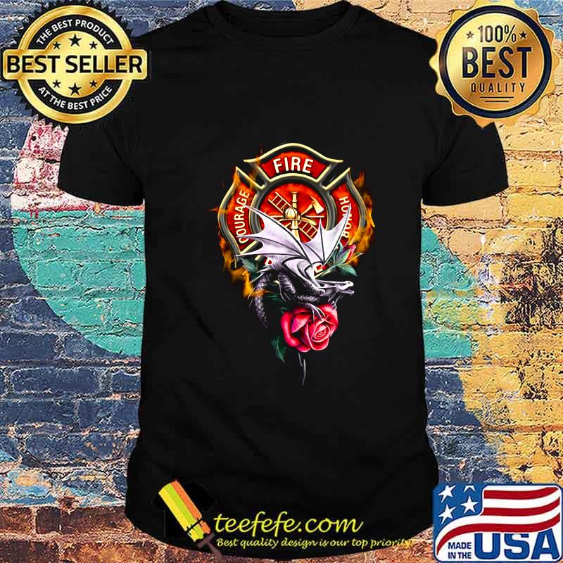 Firefighter fire courage honor dragon rose shirt