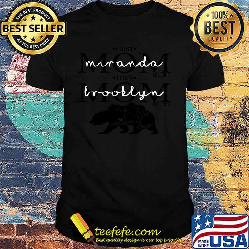 First mom est 2017 then mom est 2020 mama bear hearts shirt First mom est 2017 then mom est 2020 mama bear hearts shirt