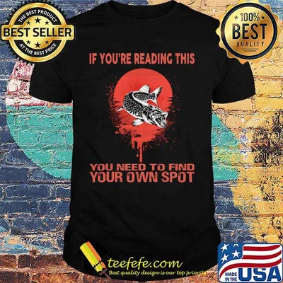 Fish if you're reading this you need to find your own spot sunset shirt