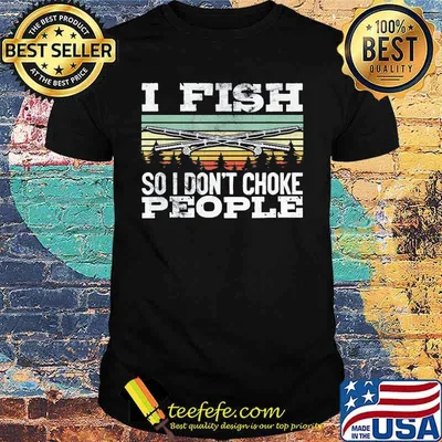 Fishing I fish so i don't choke people vintage retro shirt