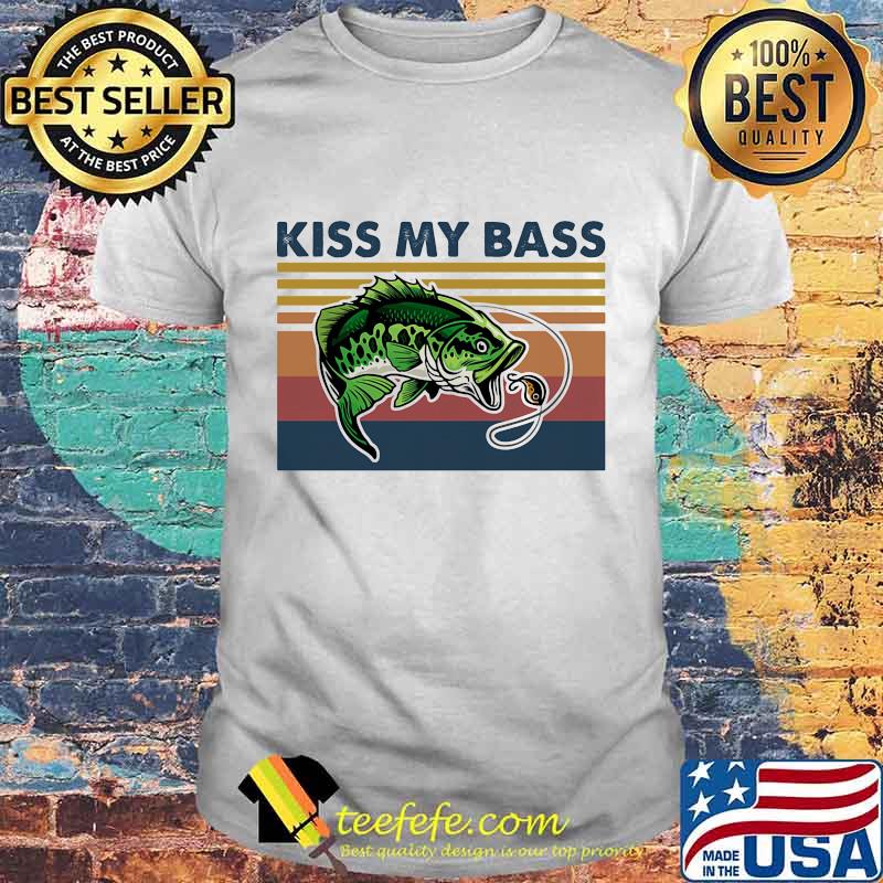 Fishing Kiss my bass Vintage retro shirt Fishing Kiss my bass Vintage retro shirt