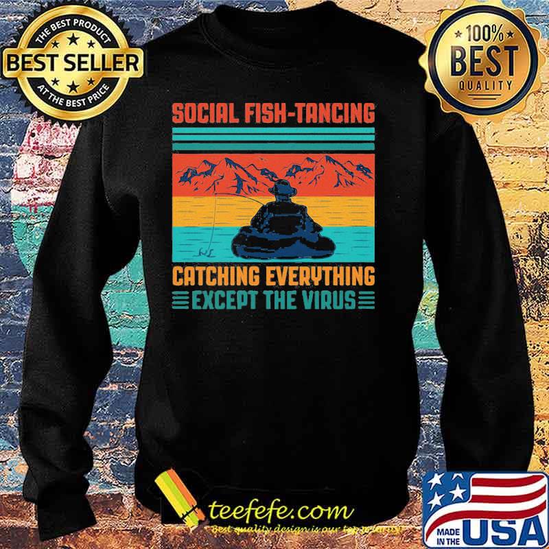 Fishing social fishtancing catching everything except the virus vintage retro s Sweater Fishing social fishtancing catching everything except the virus vintage retro s Sweater