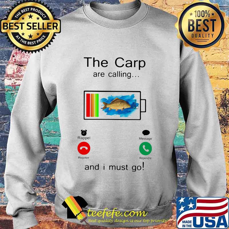 Fishing The crap are calling and i must go out of battery s Sweater Fishing The crap are calling and i must go out of battery s Sweater