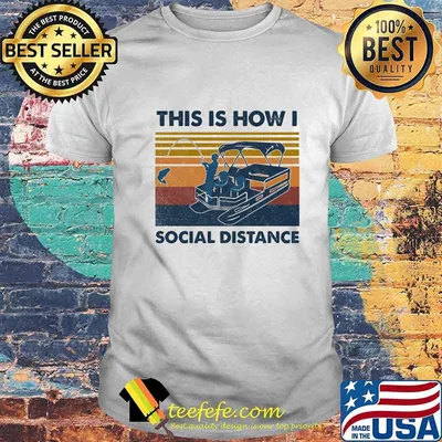 Fishing this is how i social distance vintage retro shirt