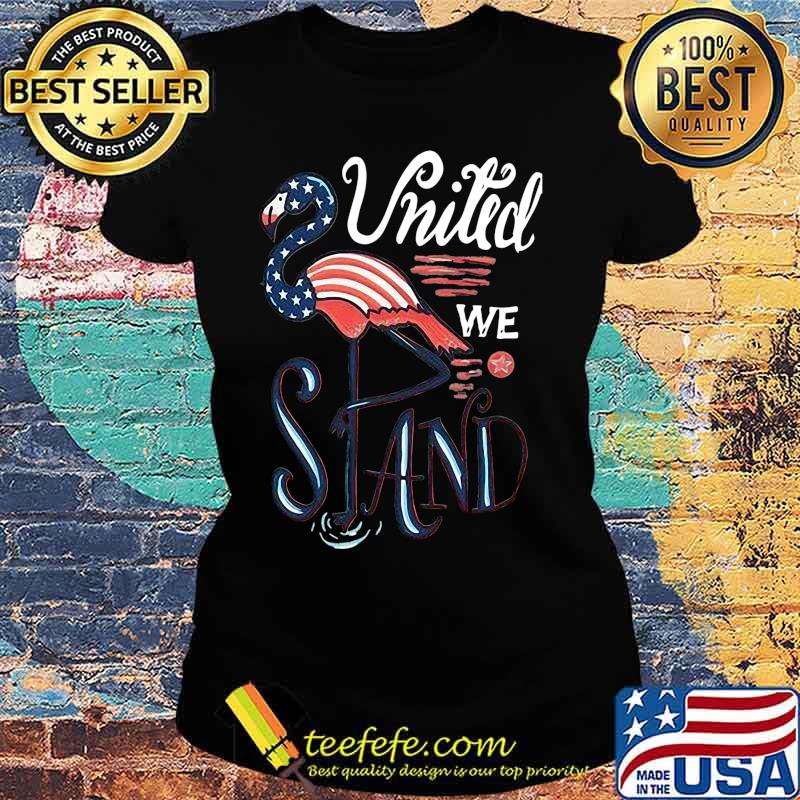 Flamingo stand american flag independence day s Ladies tee Flamingo stand american flag independence day s Ladies tee