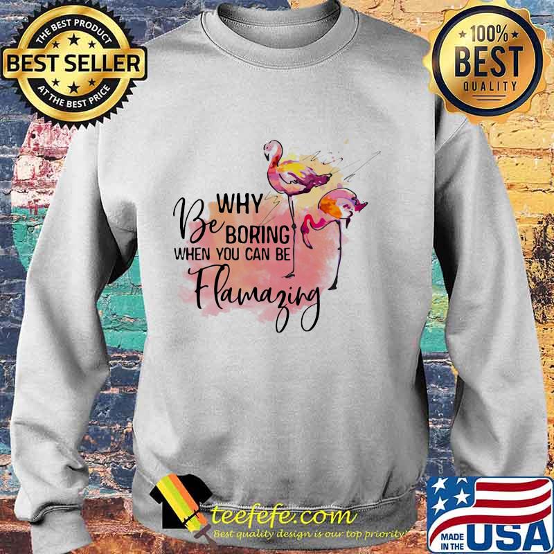 Flamingo why be boring when you can be llamazing s Sweater Flamingo why be boring when you can be llamazing s Sweater
