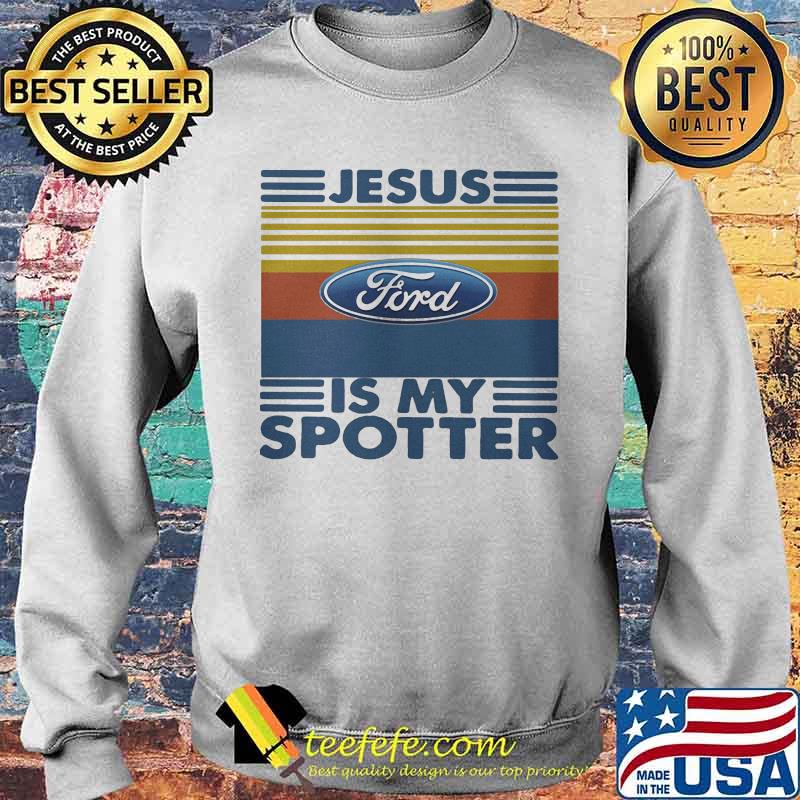 Ford jesus is my spotter vintage retro s Sweater Ford jesus is my spotter vintage retro s Sweater