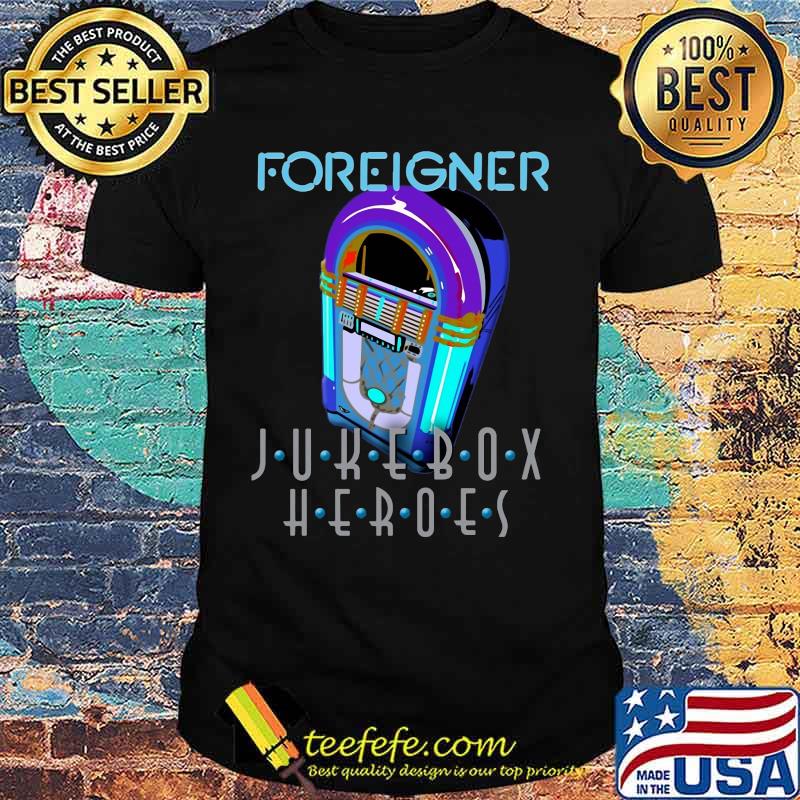 Foreigner juke box heroes shirt