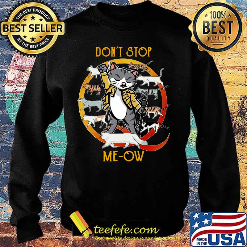 Freddie mercury don't stop meow s Sweater Freddie mercury don't stop meow s Sweater
