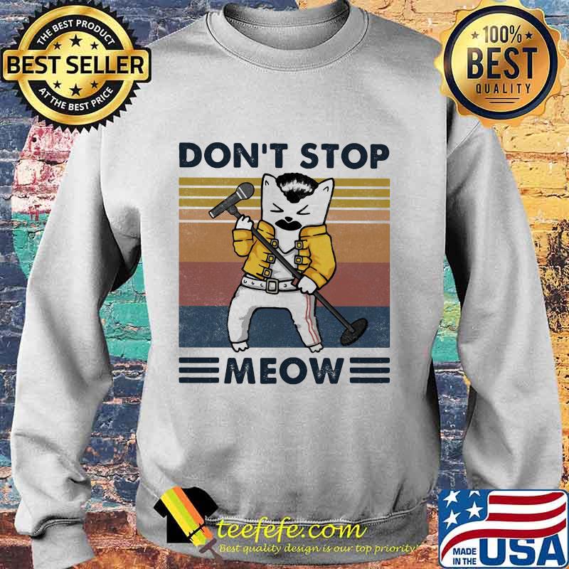 Freddie mercury don't stop meow vintage retro s Sweater Freddie mercury don't stop meow vintage retro s Sweater