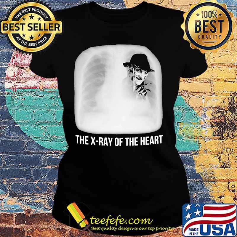 Freddy krueger the x-ray of the heart s Ladies tee Freddy krueger the x-ray of the heart s Ladies tee