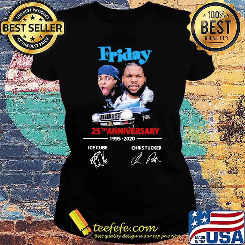 Friday 25th anniversary 1995 2020 signatures s Ladies tee Friday 25th anniversary 1995 2020 signatures s Ladies tee