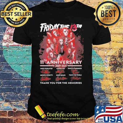 Friday the 13th 11th anniversary 2009 2020 thank you for the memories signatures shirt