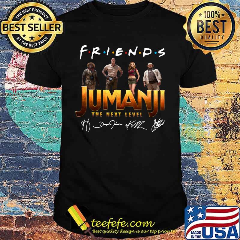 Friends jumanji the next level signatures shirt