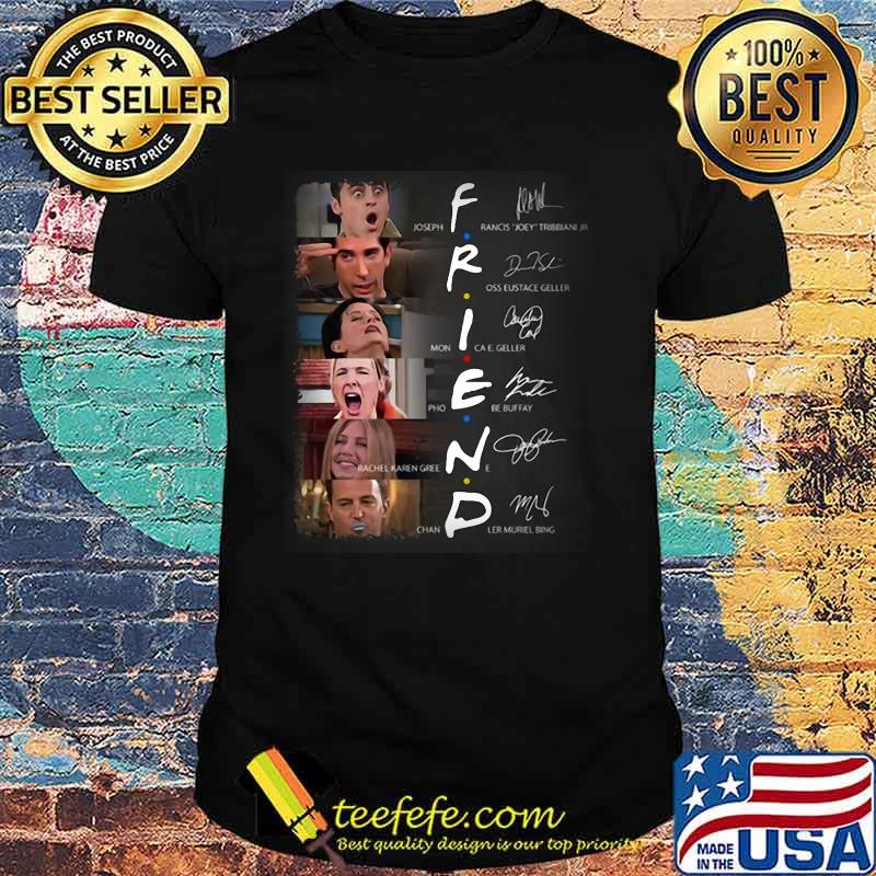 Friends movie characters signatures shirt