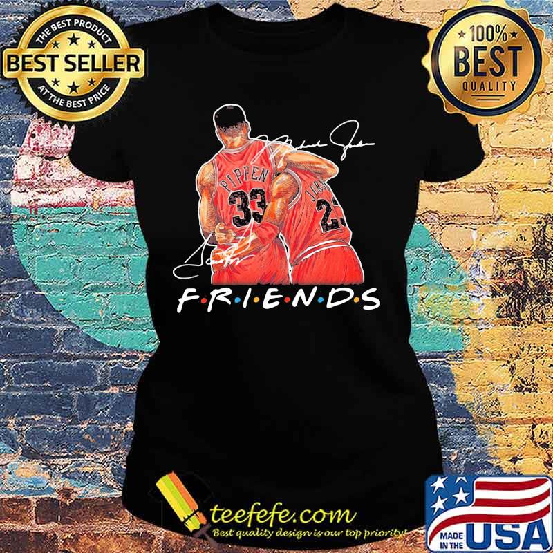 Friends scottie pippen and michael jordan basketball signatures s Ladies tee Friends scottie pippen and michael jordan basketball signatures s Ladies tee