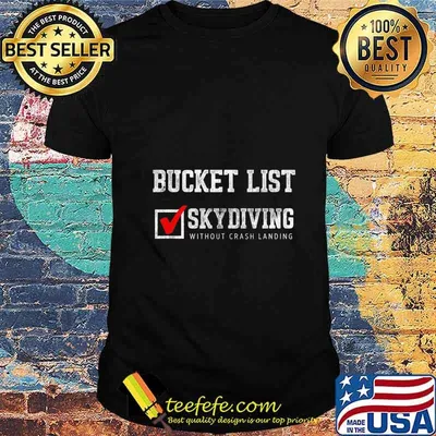 Funny Bucket List Skydiving without Crash T-Shirt