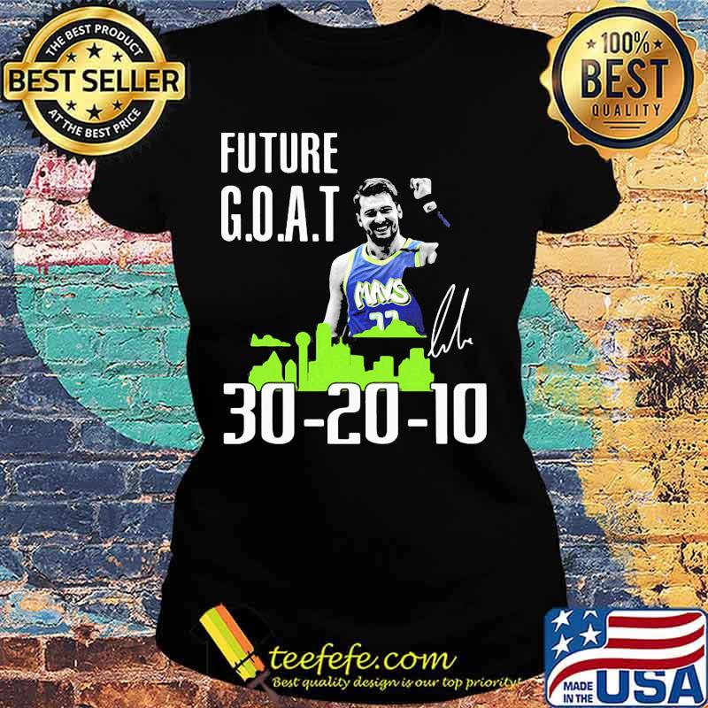 Future goat dallas mavericks basketball signature s Ladies tee Future goat dallas mavericks basketball signature s Ladies tee
