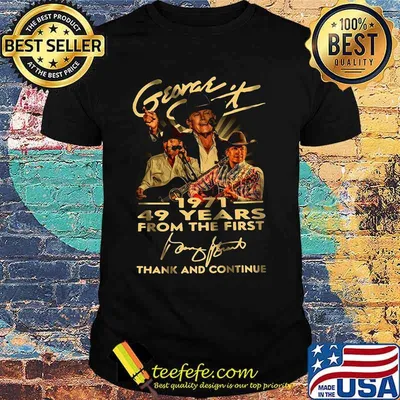 George strait 1971 49 years for the first thank and continue signature shirt