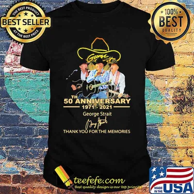 George strait 50th anniversary 1971 2021 thank you for the memories signature shirt