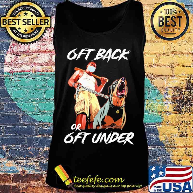 German shepherd mask 6ft back or 6ft under s Tank top German shepherd mask 6ft back or 6ft under s Tank top