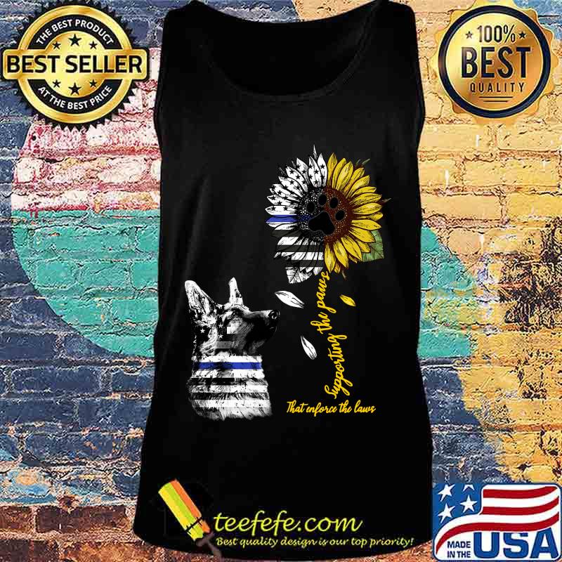 German shepherd supporting the paws that enforce the laws sunflower american flag independence day s Tank top German shepherd supporting the paws that enforce the laws sunflower american flag independence day s Tank top