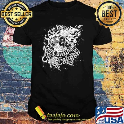 Get in loser We're averting the apocalypse shirt