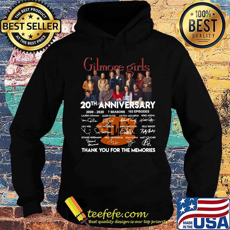 Gilmore girls 20th anniversary 2000 2020 7 seasons 153 episodes thank you for the memories signatures s Hoodie Gilmore girls 20th anniversary 2000 2020 7 seasons 153 episodes thank you for the memories signatures s Hoodie