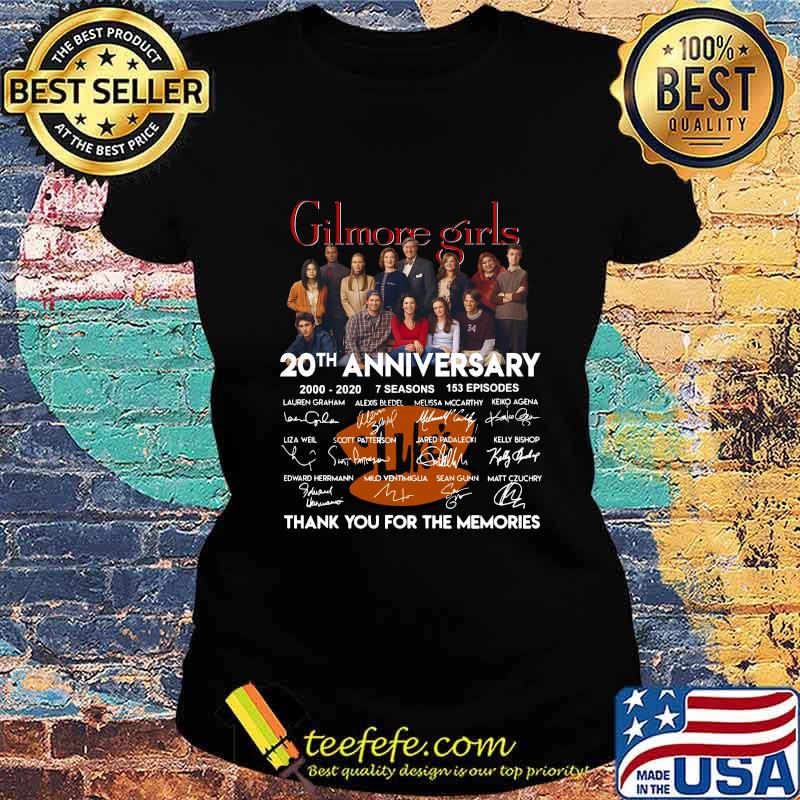 Gilmore girls 20th anniversary 2000 2020 7 seasons 153 episodes thank you for the memories signatures s Ladies tee Gilmore girls 20th anniversary 2000 2020 7 seasons 153 episodes thank you for the memories signatures s Ladies tee